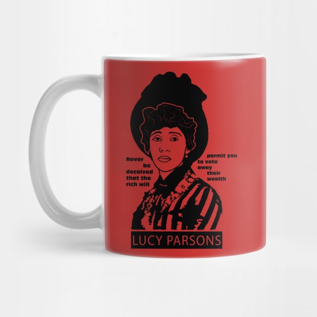 Lucy Parsons Quote by Voices of Labor